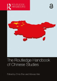 Chris Shei and Weixiao Wei — The Routledge Handbook of Chinese Studies