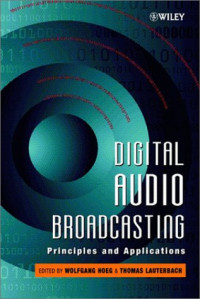Wolfgang Hoeg, Thomas Lauterbach — Digital Audio Broadcasting - Principles and Applications