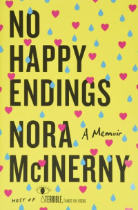 Nora McInerny — No Happy Endings: A Memoir