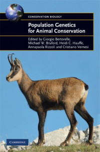 Giorgio Bertorelle, Michael W. Bruford, Heidi C. Hauffe, Annapaolo Rizzoli, Cristiano Vernesi — Population Genetics for Animal Conservation (Conservation Biology)