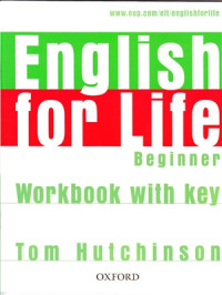  — English for Life. Beginner. Workbook
