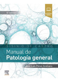 Jose Luis Perez Arellano — Sisinio de Castro. Manual de Patología General