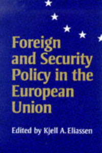 Professor Kjell A Eliassen — Foreign and Security Policy in the European Union