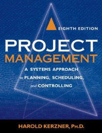 Harold Kerzner — Project management : a systems approach to planning, scheduling, and controlling