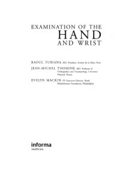 Raoul Tubiana; Jean-Michel Thomine; Evelyn Mackin; F Brunelli — Examination of the hand and wrist