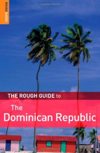 Sean Harvey, Rough Guides — The Rough Guide to the Dominican Republic 4 (Rough Guide Travel Guides)