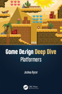 Joshua Bycer — Game Design Deep Dive: Platformers