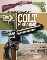 James Tarr — Standard Catalog of Colt Firearms