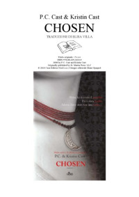 Kristin Cast, P. C. Cast — Chosen (La casa della notte Volume 3)