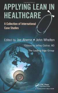 Joe Aherne, John Whelton — Applying Lean in Healthcare: A Collection of International Case Studies