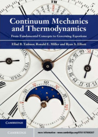 Tadmor E.B, Miller R.E., Elliott R.S. — Continuum Mechanics and Thermodynamics: From Fundamental Concepts to Governing Equations