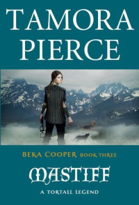 Tamora Pierce — Mastiff: The Legend of Beka Cooper #3