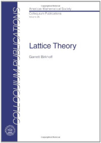 Garrett Birkhoff — Lattice Theory