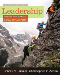 Robert N. Lussier; Christopher F. Achua — Leadership: Theory, Application, & Skill Development