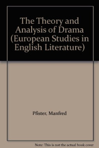 Manfred Pfister, John Halliday — The Theory and Analysis of Drama