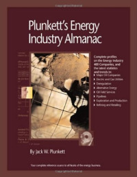 Jack W. Plunkett — Plunkett's Energy Industry Almanac 2010 - Energy Industry Market Research, Statistics, Trends, Leading Companies