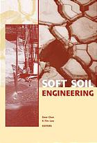 Dave Chan; International Conference on Soft Soil Engineering. <4, 2006, Vancouver, British Columbia&gt — Soft soil engineering : proceedings of the fourth International Conference on Soft Soil Engineering, Vancouver, Canada, 4-8 October, 2006
