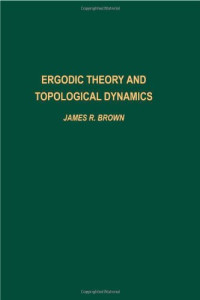 James R. Brown — Ergodic theory and topological dynamics, Volume 70