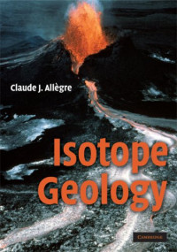 Claude J. Allegre — Isotope Geology
