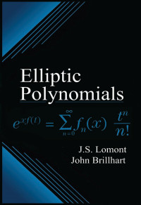 J.S. Lomont (Author); John Brillhart (Author) — Elliptic Polynomials