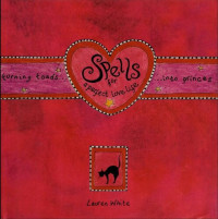 Lauren White — Spells for a Perfect Love Life