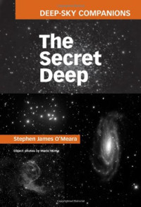 Stephen James O'Meara — Deep-Sky Companions: The Secret Deep