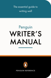Curtis, Stephen;Manser, Martin — The Penguin Writer's Manual