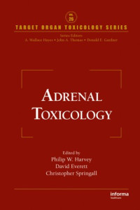 W. Harvey Philip, David J. Everett, Christopher J. Springall — Adrenal Toxicology