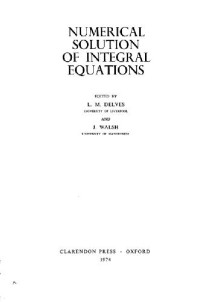 L. M. Delves, J. Walsh — Numerical solution of integral equations