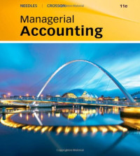 Susan V. Crosson, Belverd E. Needles — Managerial Accounting, 9th Edition