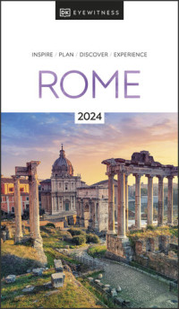 DK Eyewitness — DK Eyewitness Rome (Travel Guide)