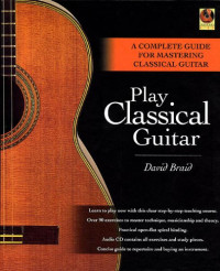 David Braid — Play Classical Guitar