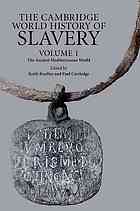 Keith Bradley, Paul Cartledge — The Ancient Mediterranean World (The Cambridge World History of Slavery 1)