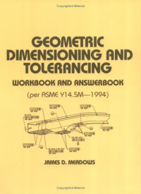 James D. Meadows — Geometric Dimensioning and Tolerancing