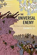 Darryl Li — The Universal Enemy: Jihad, Empire, And The Challenge Of Solidarity