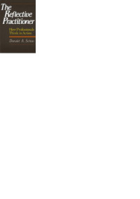 Schon, Donald A — The Reflective Practitioner: How Professionals Think In Action