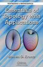 Steven G Krantz — Essentials of topology with applications