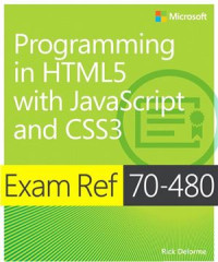 Delorme Rick. — Exam Ref 70-480: Programming in HTML5 with JavaScript and CSS3