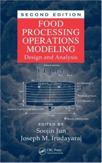 Soojin Jun, Joseph M. Irudayaraj — Food Processing Operations Modeling Design and Analysis