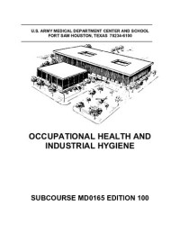 US Army medical department — Occupational Health and Industrial Hygiene MD0165