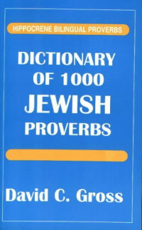 David C. Gross, David C. Gross — Dictionary of 1000 Jewish Proverbs