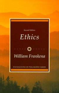 William K. Frankena — Ethics