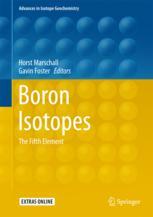 Horst Marschall,Gavin Foster (eds.) — Boron Isotopes: The Fifth Element
