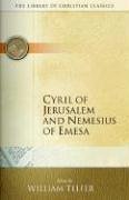 William Telfer — Cyril of Jerusalem and Nemesius of Emesa