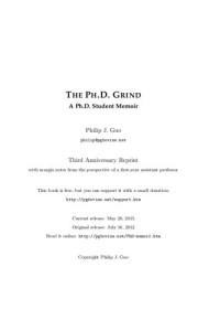 Philip Guo — The Ph.D. Grind: A Ph.D. Student Memoir