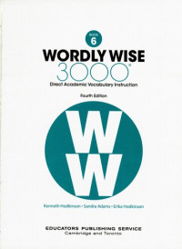 Kenneth Hodkinson, Sandra Adams, Erica Hodkinson — Wordly Wise 3000, Book 6: Direct Academic Vocabulary Instruction