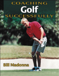Madonna, Bill — Coaching golf successfully
