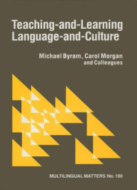 Michael Byram, Carol Morgan — Teaching-And-Learning Language-And-Culture (Multilingual Matters)