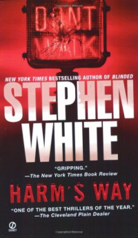 Stephen White — Harm's Way