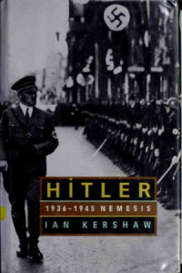 Ian Kershaw — Hitler, 1936-45: Nemesis